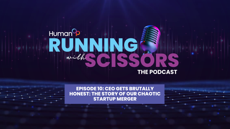 Running with Scissors Ep. 10: CEO Gets Brutally Honest: The Story of Our Chaotic Startup Merger
